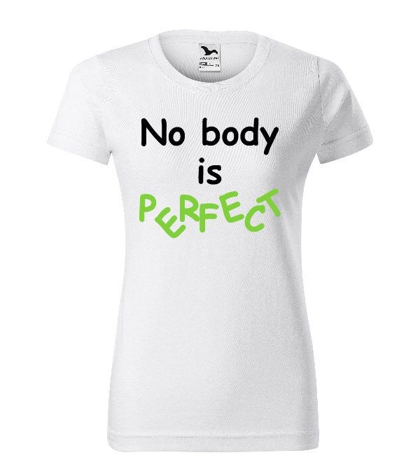 Tričko - No body is perfect
