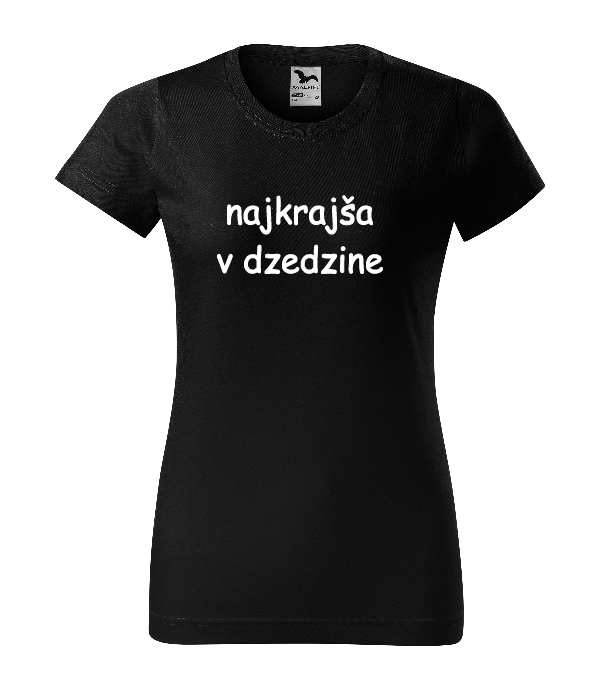 Tričko - Najkrajša v dzedzine