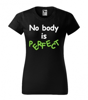 Tričko - No body is perfect